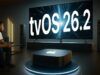 Aggiornamento Apple tvOS 26.2: caratteristiche principali e miglioramenti