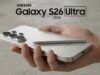 Samsung Galaxy S26 Ultra trapelato: rivelata la memoria di base da 256 GB