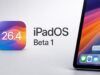Funzionalità di iPadOS 26.4 Beta 1: novità e miglioramenti