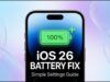 I migliori consigli per risolvere i problemi di consumo della batteria di iOS 26