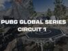 PUBG Global Series 2026 Circuito 1: squadre, formato, programma e altro ancora